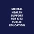 Mental Health Supports for K-12 Public Education